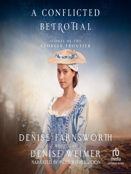 Title details for A Conflicted Betrothal by Denise Farnsworth - Wait list